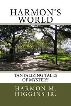 Paperback Harmon's World: Tantalizing Tales of Mystery Book