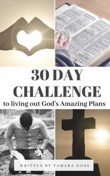 Paperback 30 Day Challenge: Live Out God's Amazing Plans' Book