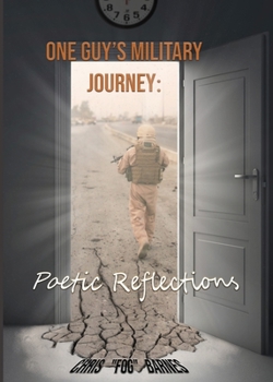 Paperback One Guy's Military Journey: Poetic Reflections Book