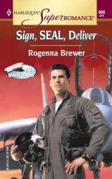 Sign, SEAL, Deliver - Book #2 of the SEAL It With A Kiss