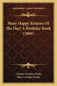 Paperback Many Happy Returns Of The Day! A Birthday Book (1860) Book