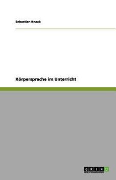 Paperback Körpersprache im Unterricht [German] Book
