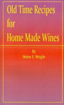 Paperback Old Time Recipes for Home Made Wines Book