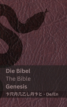 Paperback Die Bibel (Genesis) / The Bible (Genesis): Tranzlaty Deutsch English [German] Book