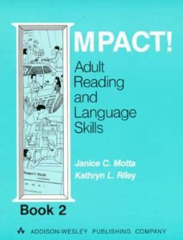 Paperback Impact! Adult Literacy and Language Skills (Book Two) Book