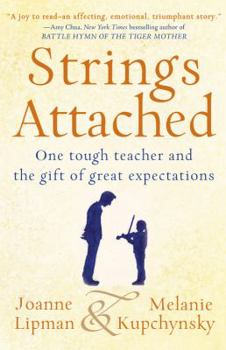 Hardcover Strings Attached: One Tough Teacher and the Gift of Great Expectations Book
