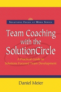 Paperback Team Coaching with the Solution Circle Book