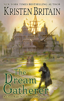 The Dream Gatherer - Book #6.5 of the Green Rider