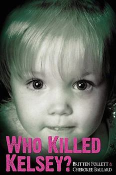 Paperback Who Killed Kelsey? Book