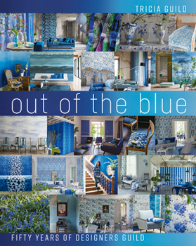 Hardcover Out of the Blue: Fifty Years of Designers Guild Book