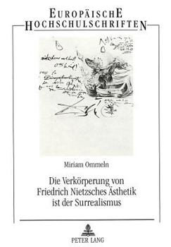 Die Verkoerperung Von Friedrich Nietzsches Aesthetik Ist Der Surrealismus