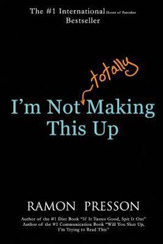 Paperback I'm Not (Totally) Making This Up Book