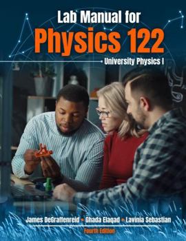 Spiral-bound Lab Manual for Physics 122: University Physics I Book