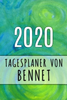 Paperback 2020 Tagesplaner von Bennet: Personalisierter Kalender f?r 2020 mit deinem Vornamen [German] Book