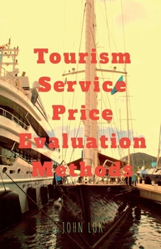 Paperback Tourism Service Price Evaluation Methods Book