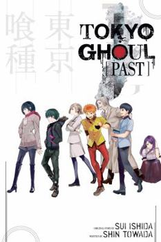 Tokyo Ghoul: Past - Book #3 of the   / Tokyo Ghoul Light Novels