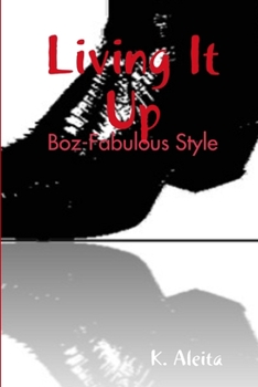 Paperback Living It Up: Boz-Fabulous Style Book