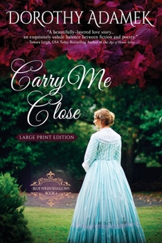 Paperback Carry Me Close (Large Print) [Large Print] Book