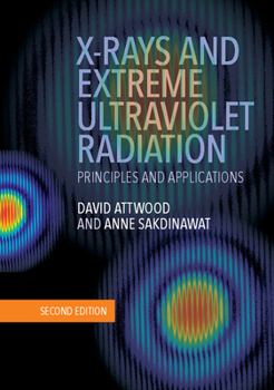 Hardcover X-Rays and Extreme Ultraviolet Radiation: Principles and Applications Book