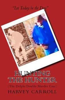 Paperback Hunting the Hunter: (The Delphi Double Murder Case) Book