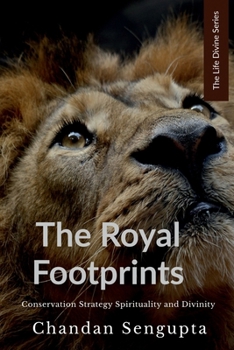 Paperback The Royal Footprints: Conservation Strategy, Spirituality and Divinity Book