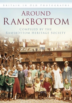 Paperback Around Ramsbottom: Britain in Old Photographs Book