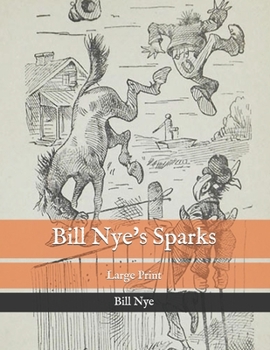 Paperback Bill Nye's Sparks: Large Print Book