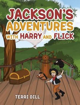 Hardcover Jackson's Adventures with Harry and Flick Book