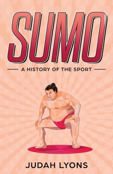 Paperback Sumo: A History of the Sport Book