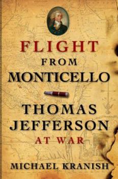 Hardcover Flight from Monticello: Thomas Jefferson at War Book