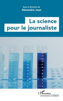 Paperback La science pour le journaliste [French] Book