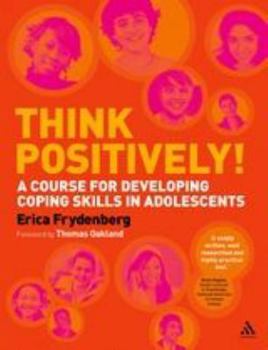 Paperback Think Positively!: A Course for Developing Coping Skills in Adolescents Book