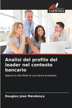 Paperback Analisi del profilo del leader nel contesto bancario [Italian] Book