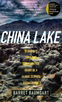 Paperback China Lake: A Journey Into the Contradicted Heart of a Global Climate Catastrophe Book