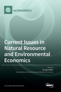 Hardcover Current Issues in Natural Resource and Environmental Economics Book