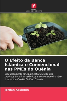 Paperback O Efeito da Banca Islâmica e Convencional nas PMEs do Quénia [Portuguese] Book