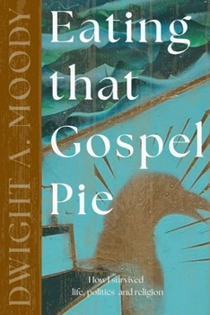 Paperback Eating That Gospel Pie Book