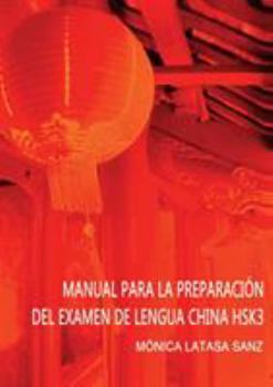 Paperback Manual de Preparación del Examen de Lengua China Hsk 3 [Spanish] Book