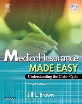 Paperback Medical Insurance Made Easy: Understanding the Claim Cycle [With CDROM] Book
