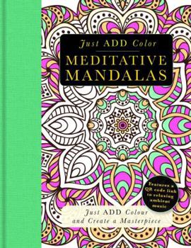 Paperback Meditative Mandalas: Gorgeous Coloring Books with More Than 120 Pull-Out Illustrations to Complete Book