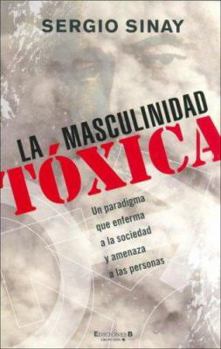 Hardcover La Masculinidad Toxica [Spanish] Book