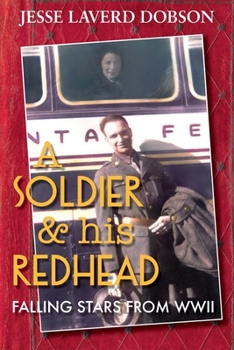 Paperback A Soldier and His Redhead: Falling Stars from WWII Book