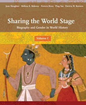 Paperback Sharing the World Stage: Biography and Gender in World History, Volume 1 Book