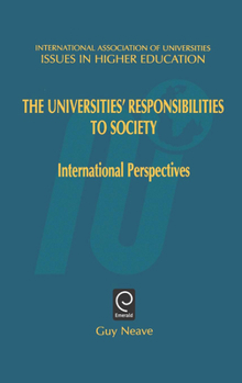 Hardcover Universities' Responsibilities to Society: International Perspectives Book