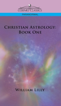 Hardcover Christian Astrology: Book One Book