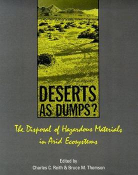 Paperback Deserts As Dumps?: The Disposal of Hazardous Materials in Arid Ecosystems Book
