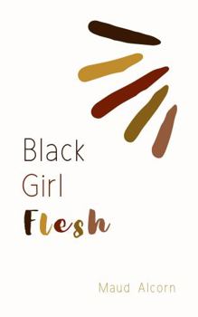 Paperback Black Girl Flesh Book