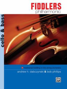 Paperback Fiddlers Philharmonic: Cello & Bass, Book & Online Audio (Philharmonic Series) Book
