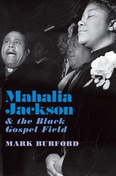 Paperback Mahalia Jackson and the Black Gospel Field Book