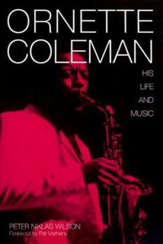 Paperback Ornette Coleman: His Life Music Book